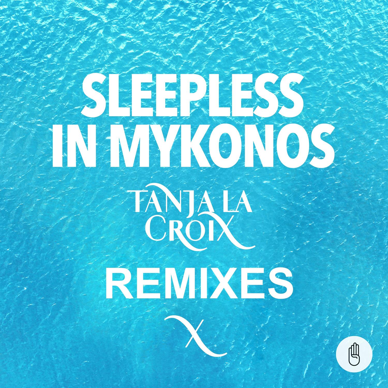 Sleepless in Mykonos (Remixes)
