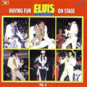 Having Fun with Elvis on Stage, Vol. II