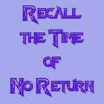 Recall the Time of No Return专辑