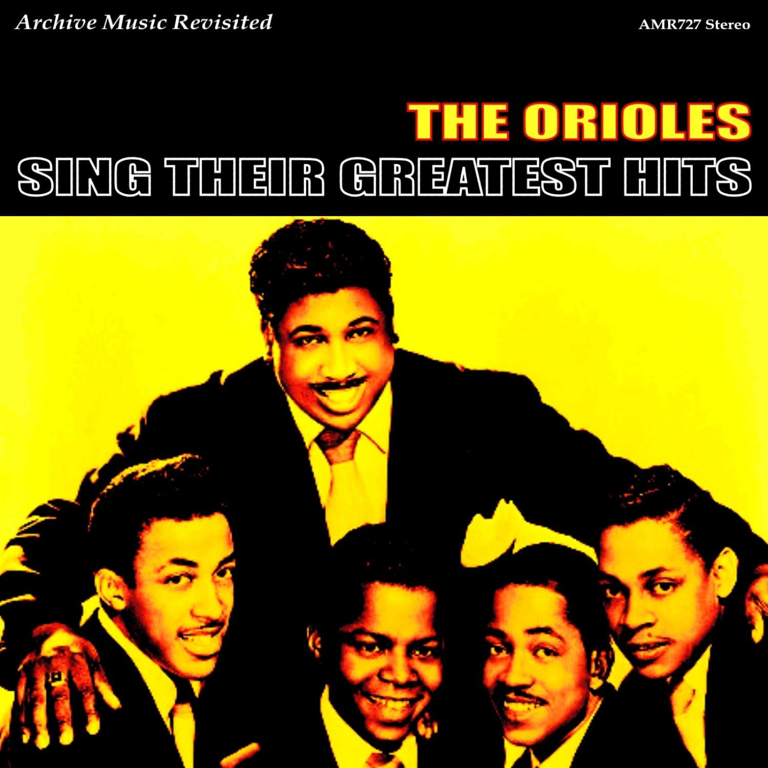 The Orioles Sing Their Greatest Hits