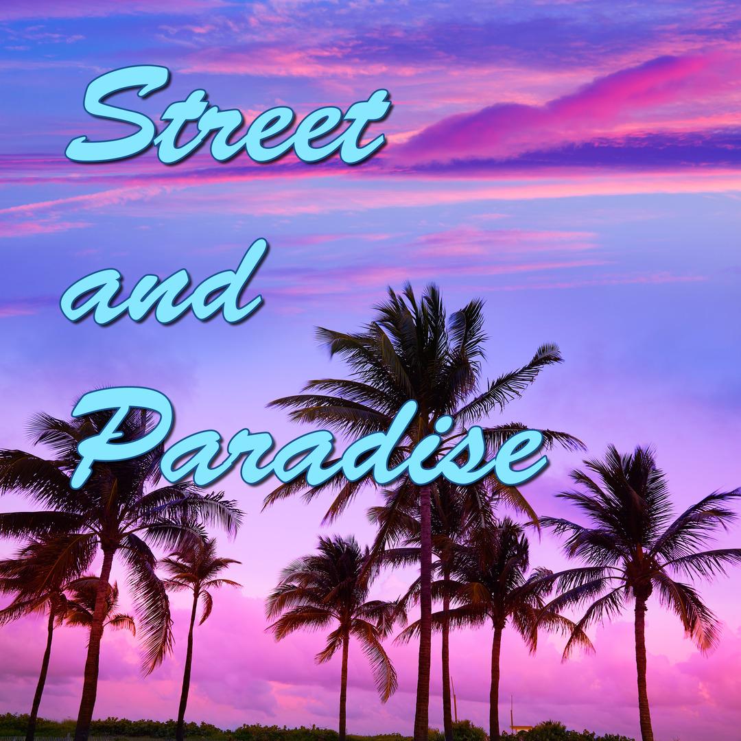 Street and Paradise