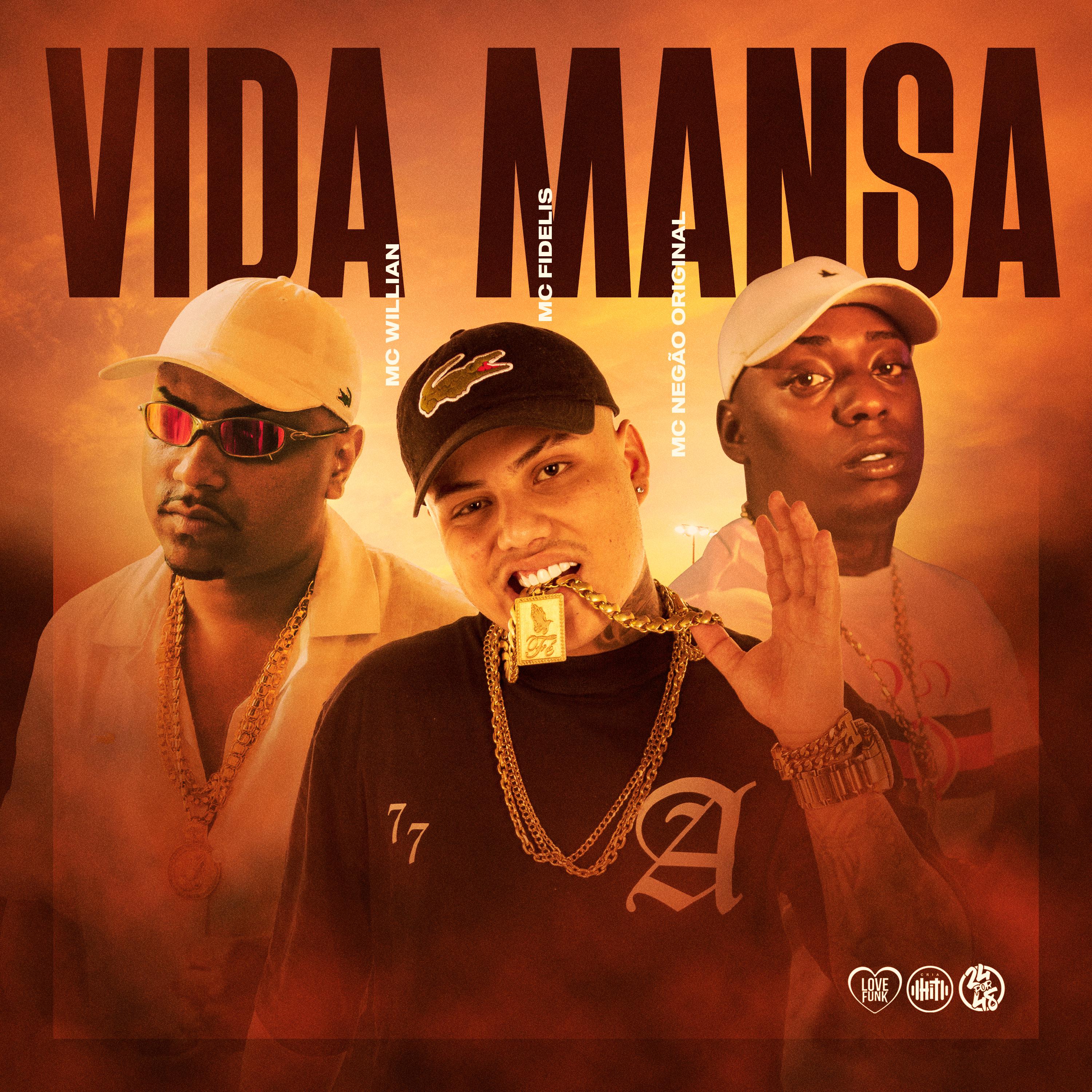 MC Willian - Vida Mansa