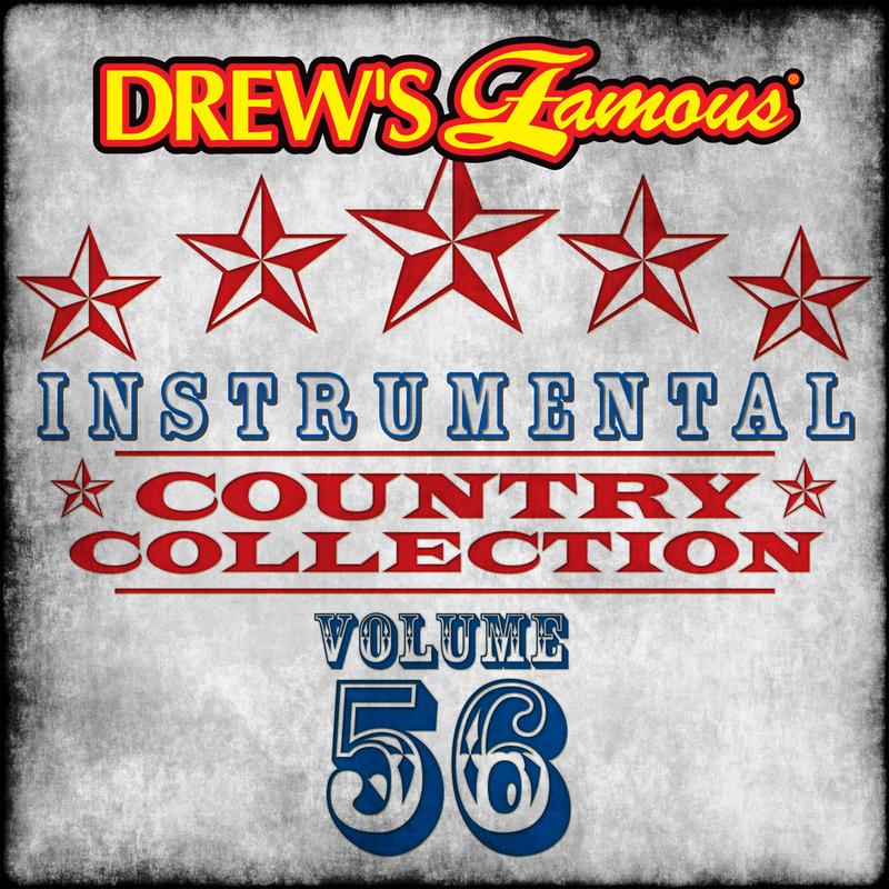 Drew's Famous Instrumental Country Collection (Vol. 56)