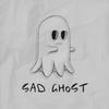 Sad Ghost专辑