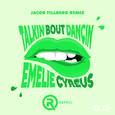 Talkin Bout Dancin (Jacob Tillberg Remix)