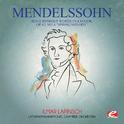 Mendelssohn: Song Without Words in a Major, Op. 62, No. 6 "Spring Melody" (Digitally Remastered)专辑