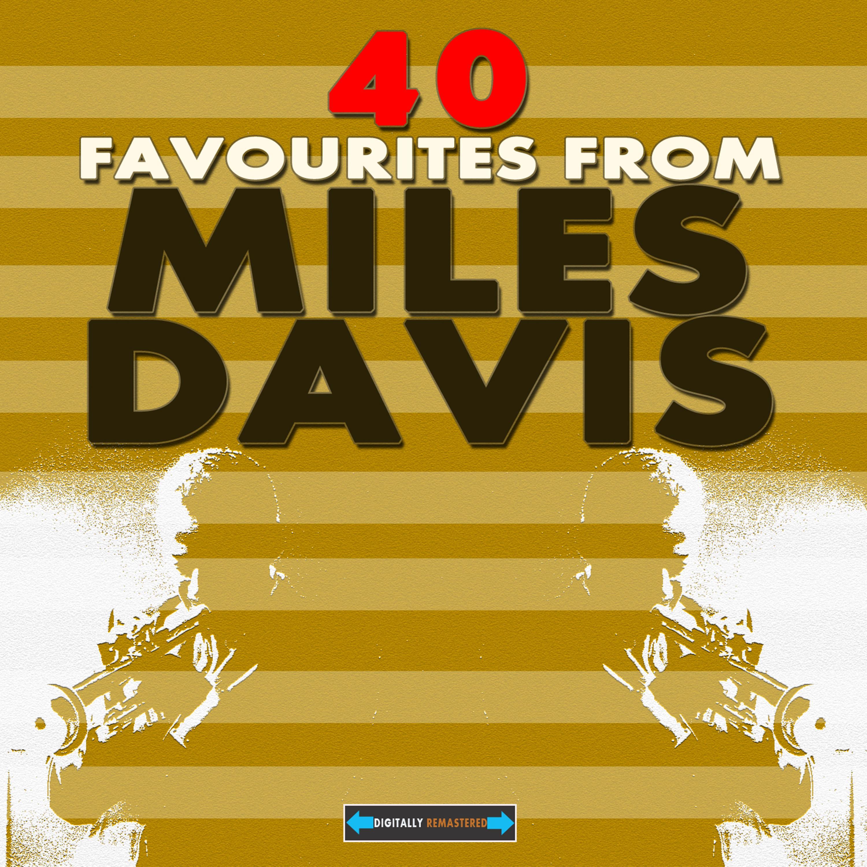 40 Favourites from Miles Davis