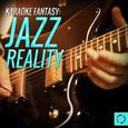 Karaoke Fantasy: Jazz Reality