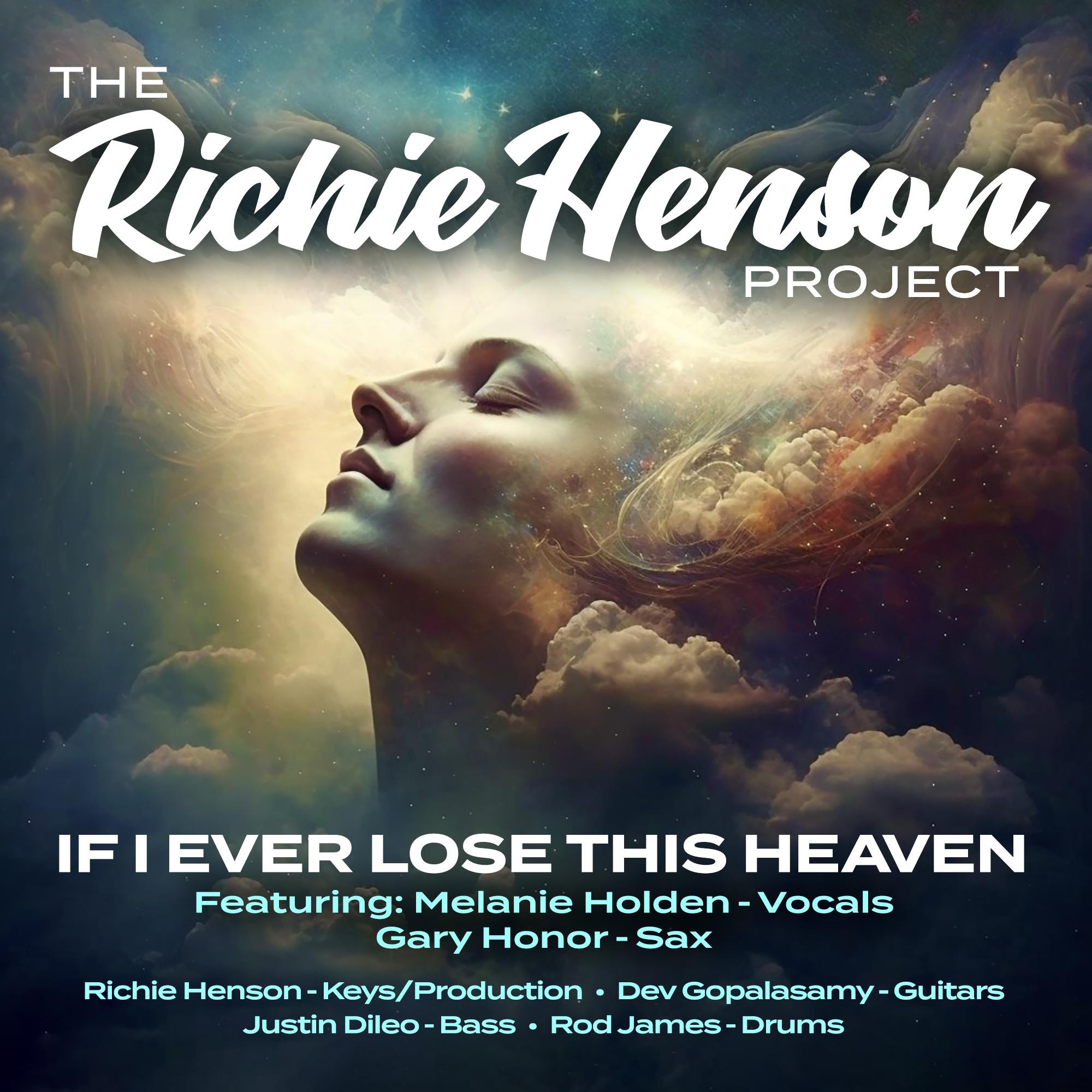 Richie Henson - If I Ever Lose This Heaven