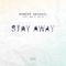 Stay Away专辑