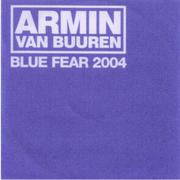 Blue Fear 2004