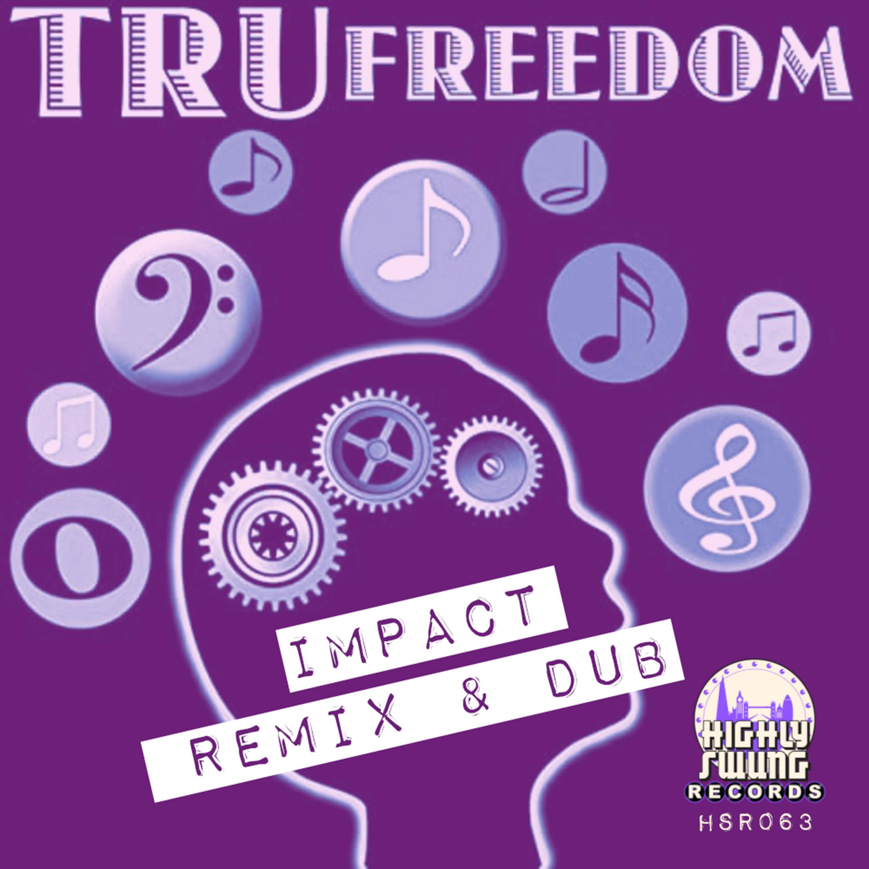 Tru Freedom (Remixes)