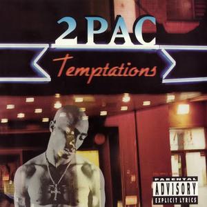 2Pac - Temptations (Instrumental) 无和声伴奏 （降2半音）