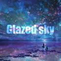 Glazed sky（琉璃星空）专辑