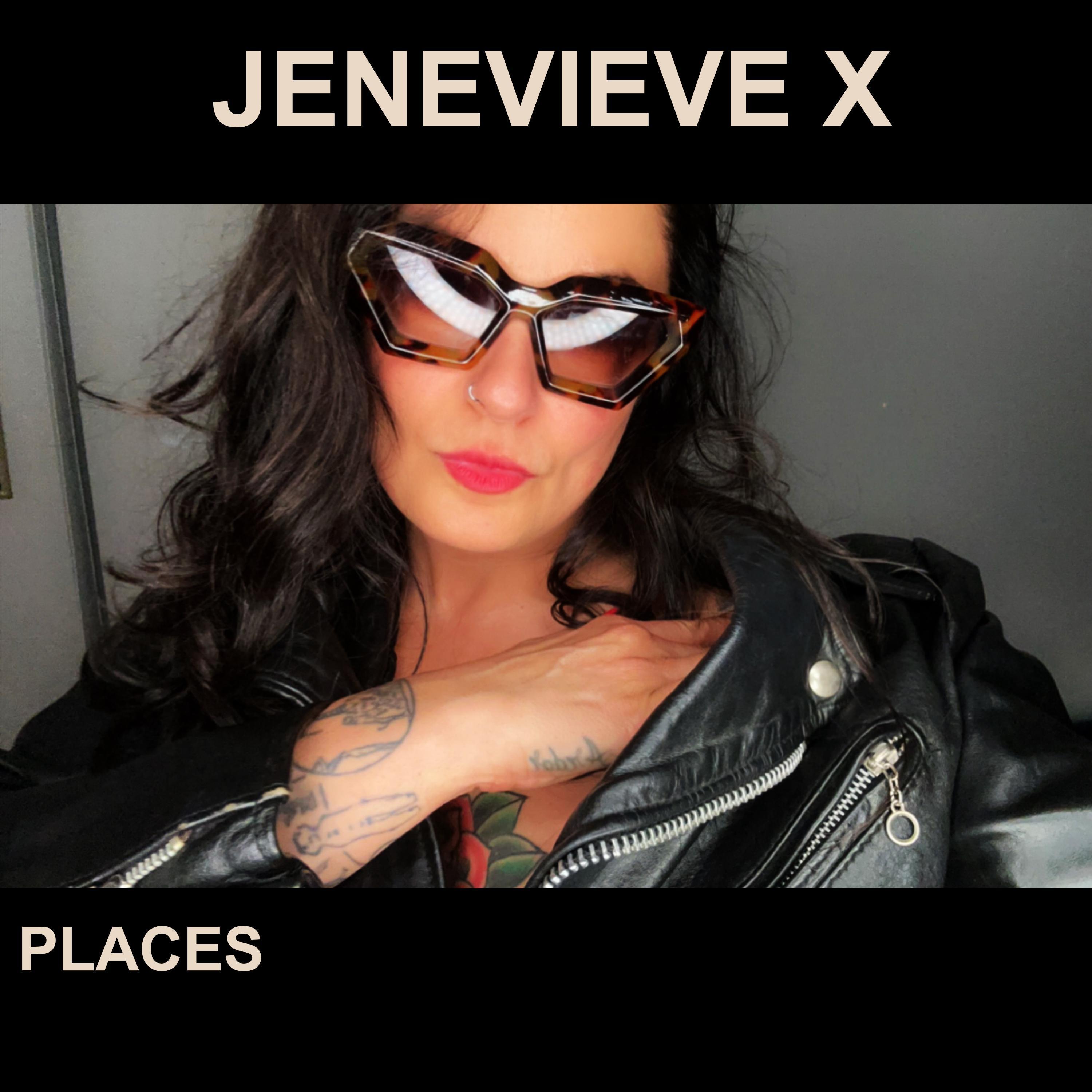 Jenevieve X - Places