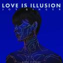 LOVE IS ILLUSION专辑