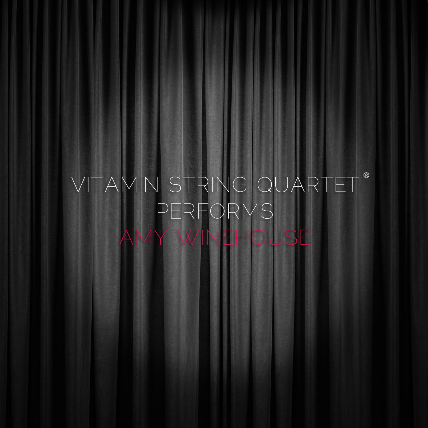 Vitamin String Quartet Performs Amy Winehouse专辑