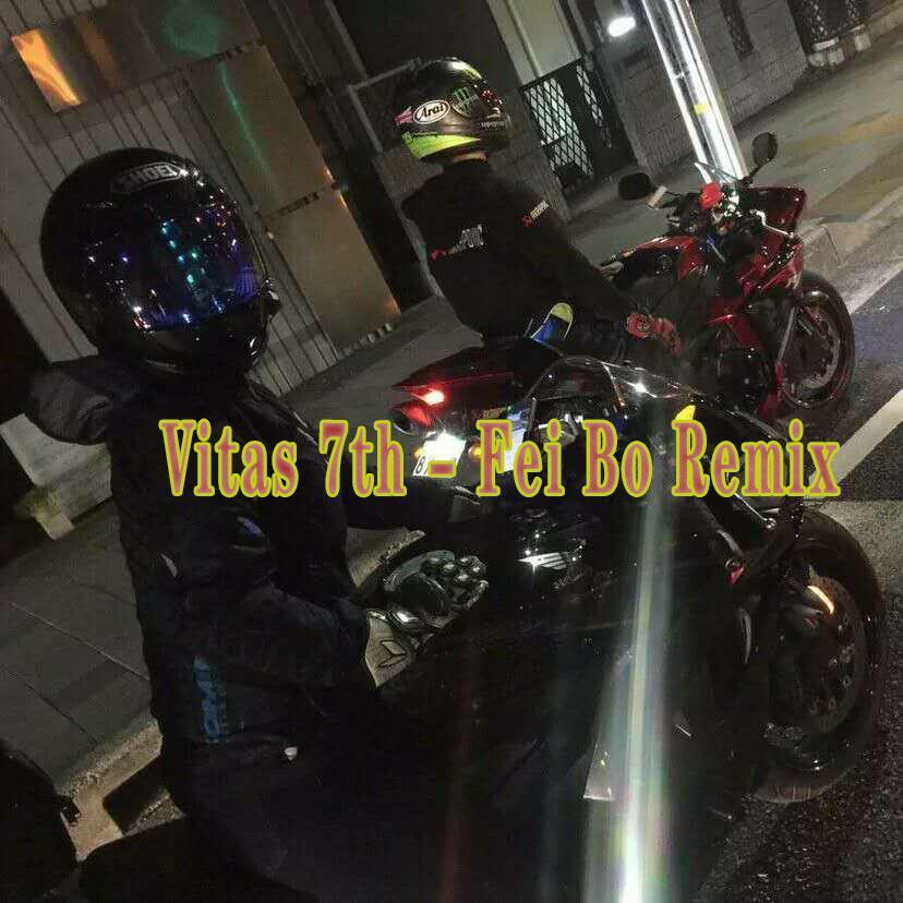 Vitas-7th Element（Fei Bo remix）