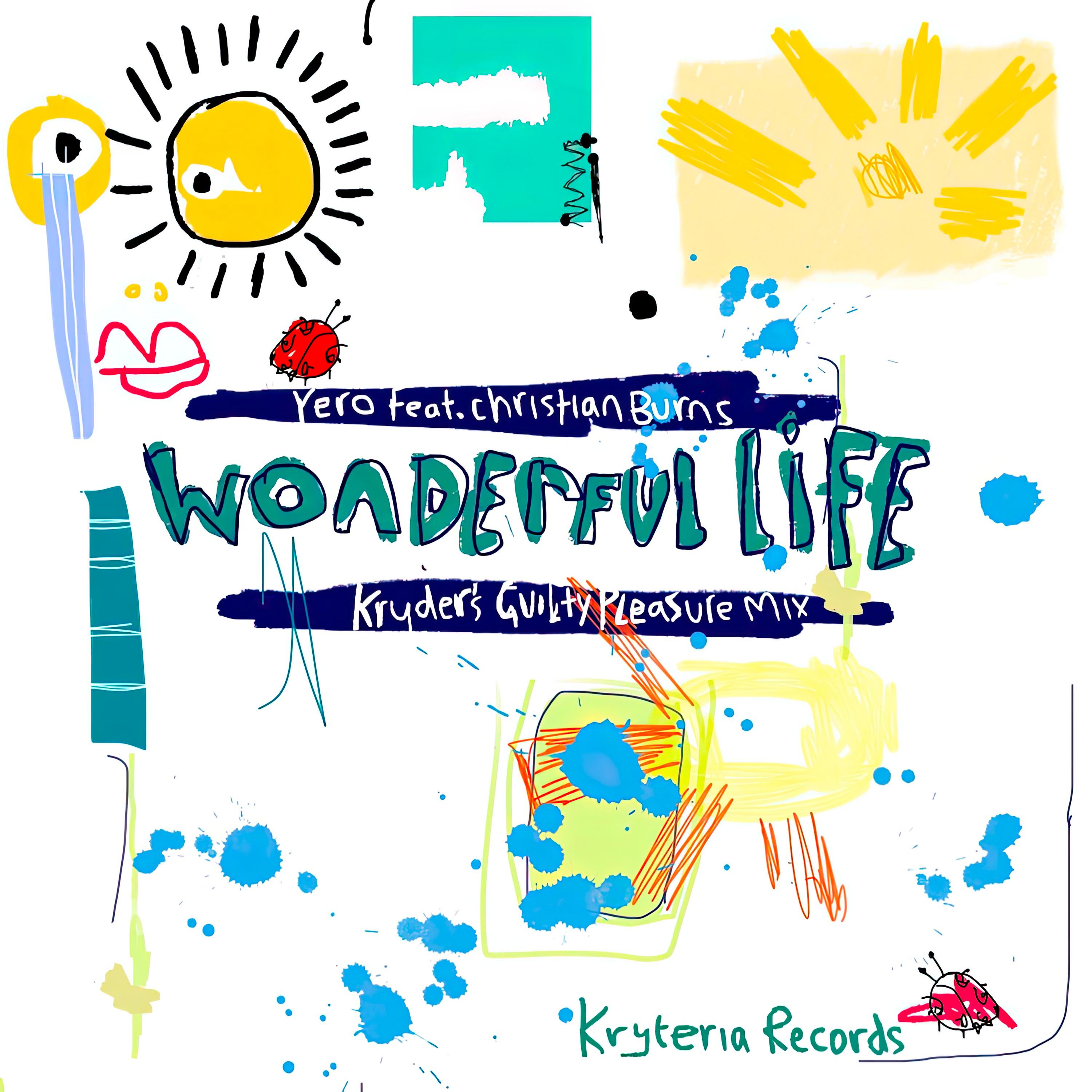 Yero - Wonderful Life (Kryder's Extended Guilty Pleasure Mix)