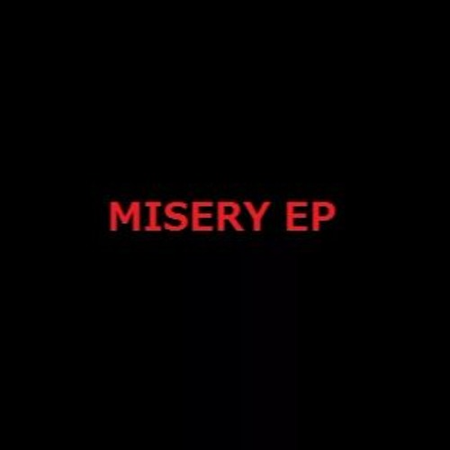 MISERY EP