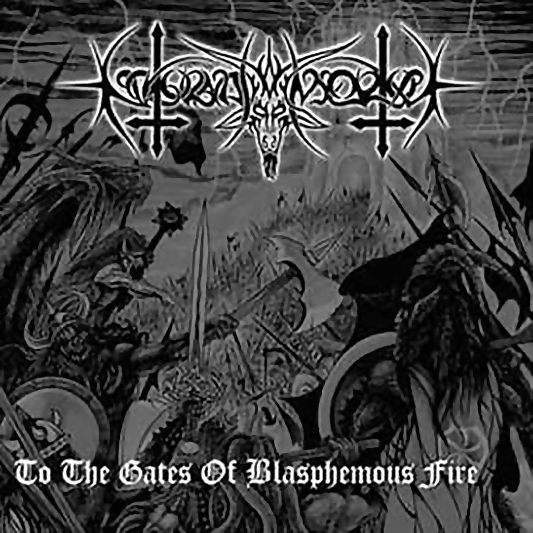 To The Gates Of Blasphemous Fire