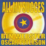 All My Succes - Ben Webster & Oscar Peterson专辑