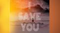 I SAVE YOU专辑