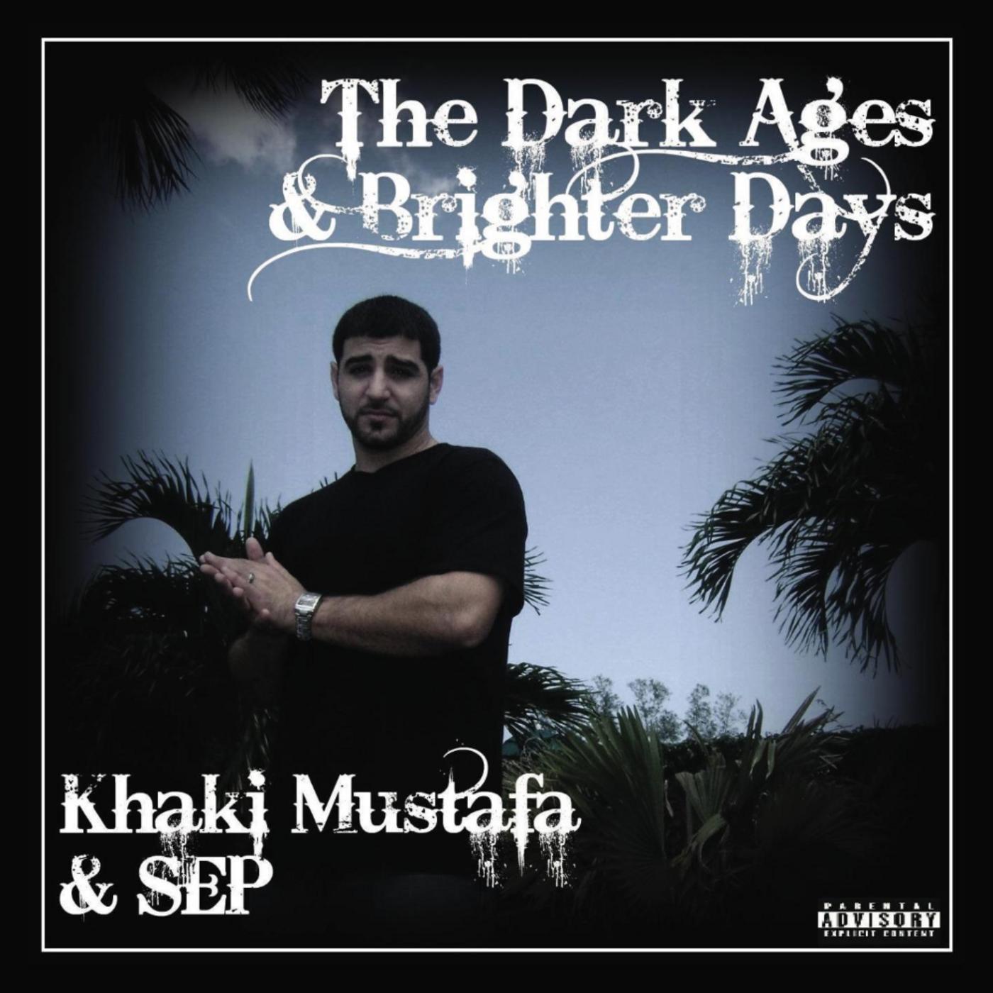 The Dark Ages & Brighter Days
