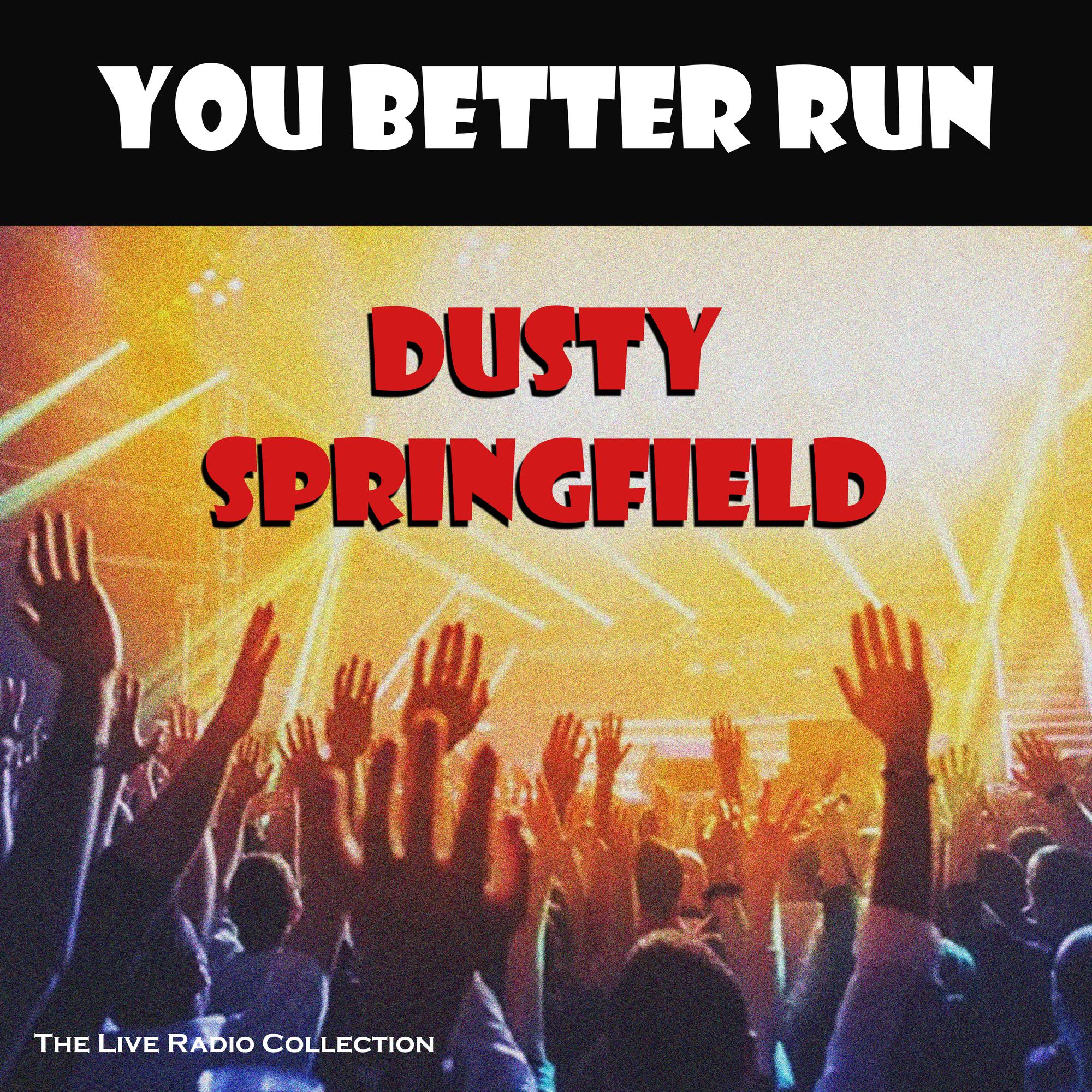 You Better Run (Live)