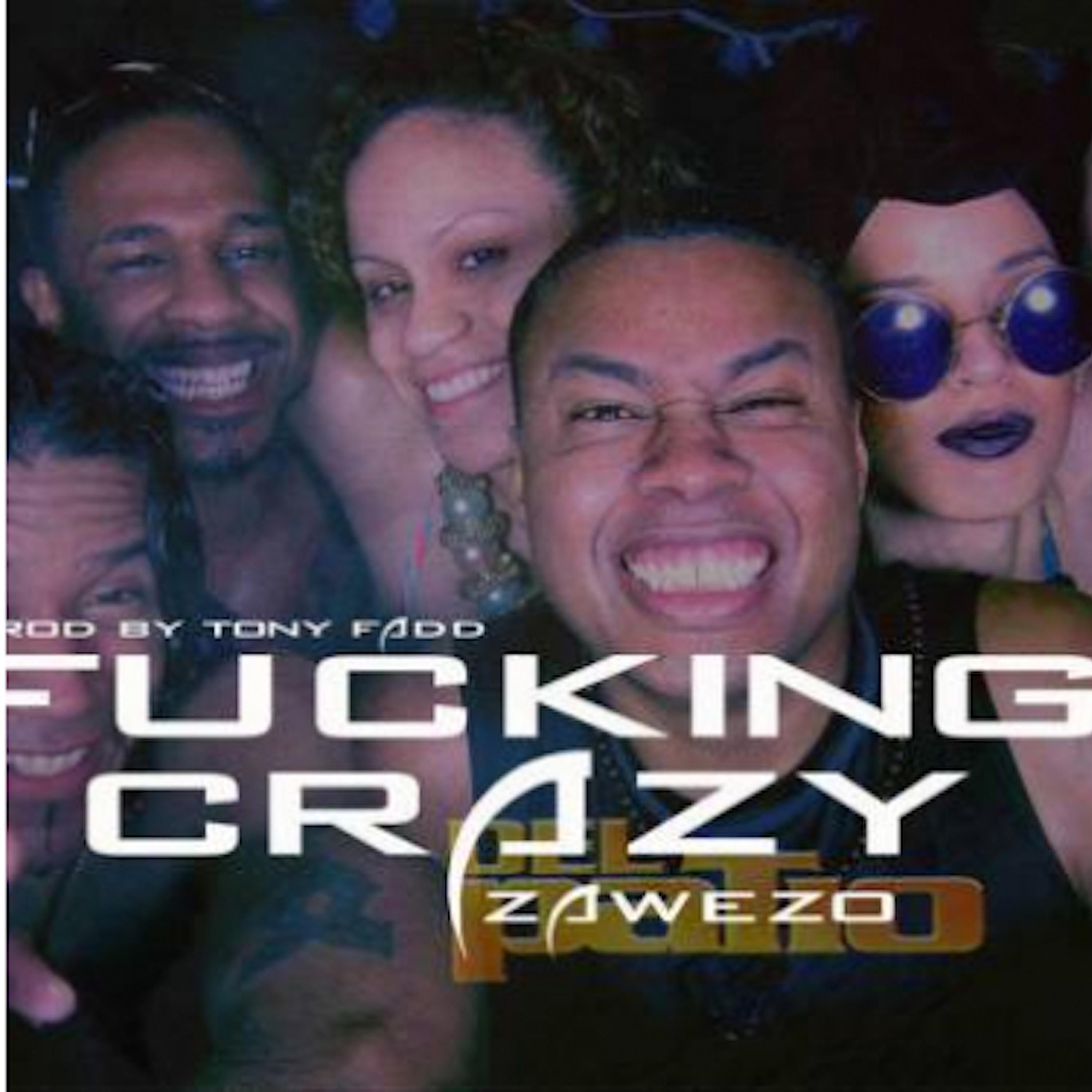 ****ing Crazy