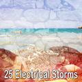 25 Electrical Storms