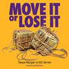 Tanya Morgan - Move It Or Lose It (feat. Mathien)