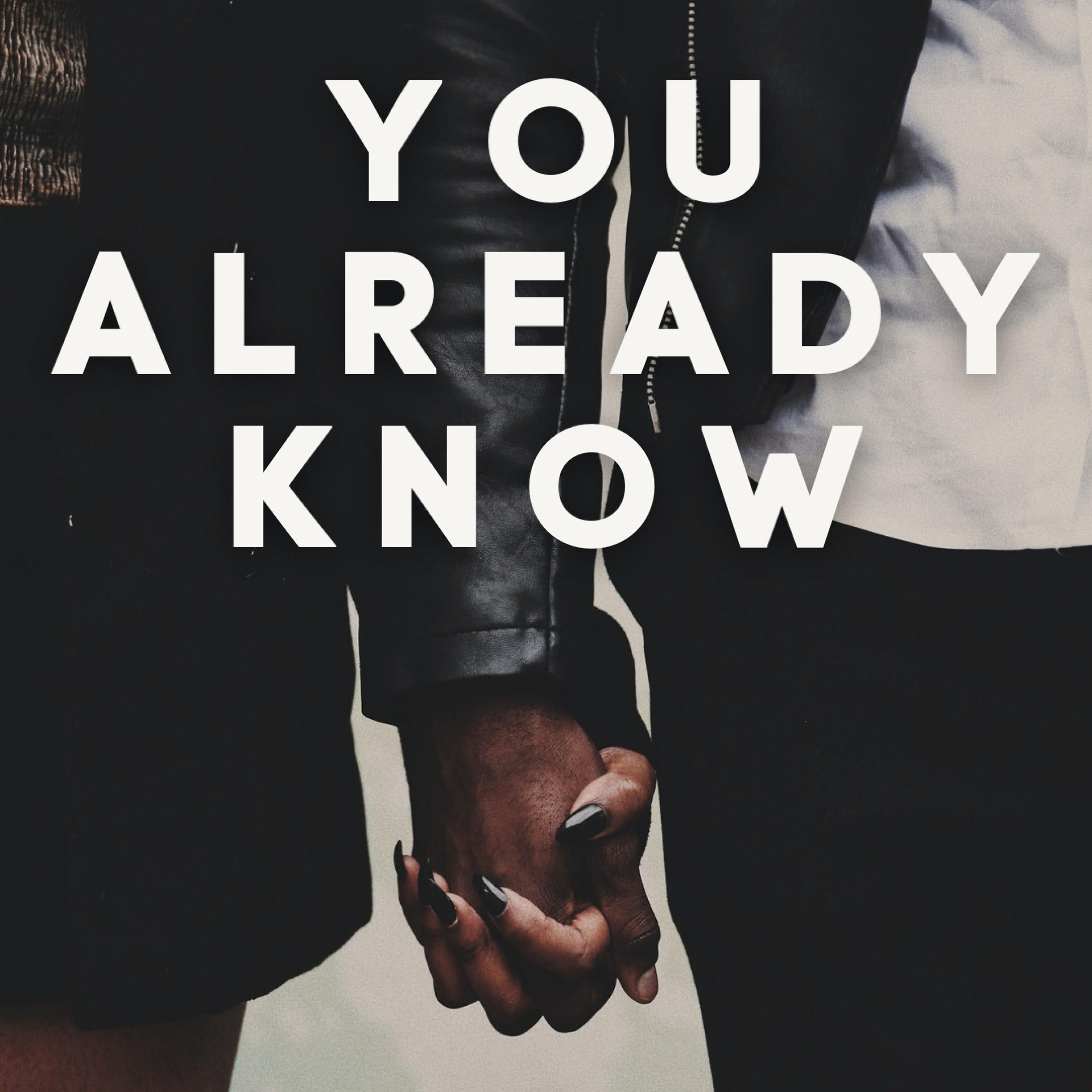 You Already Know (feat. Chris Walker)