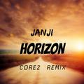 Janji - Horizon (CORE2 Remix)