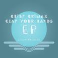 Crisp Crimax / Clap Your Hands EP