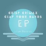 Crisp Crimax / Clap Your Hands EP专辑