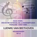 Isaac Stern / Orchestre National de la Radiodiffusion Française / Josef Krips play: Ludwig van Beeth专辑