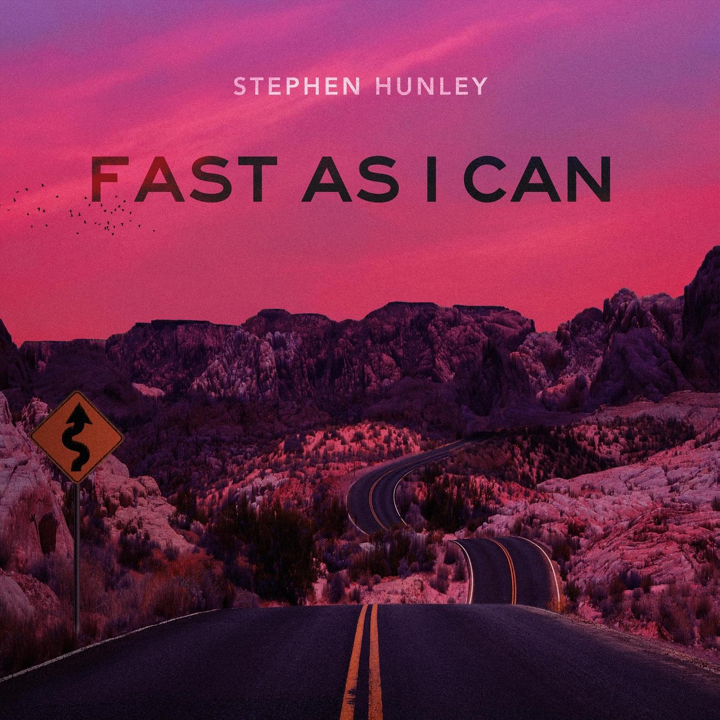 Fast as I Can