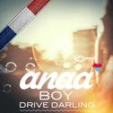 Drive Darling (Anaa Remix)专辑