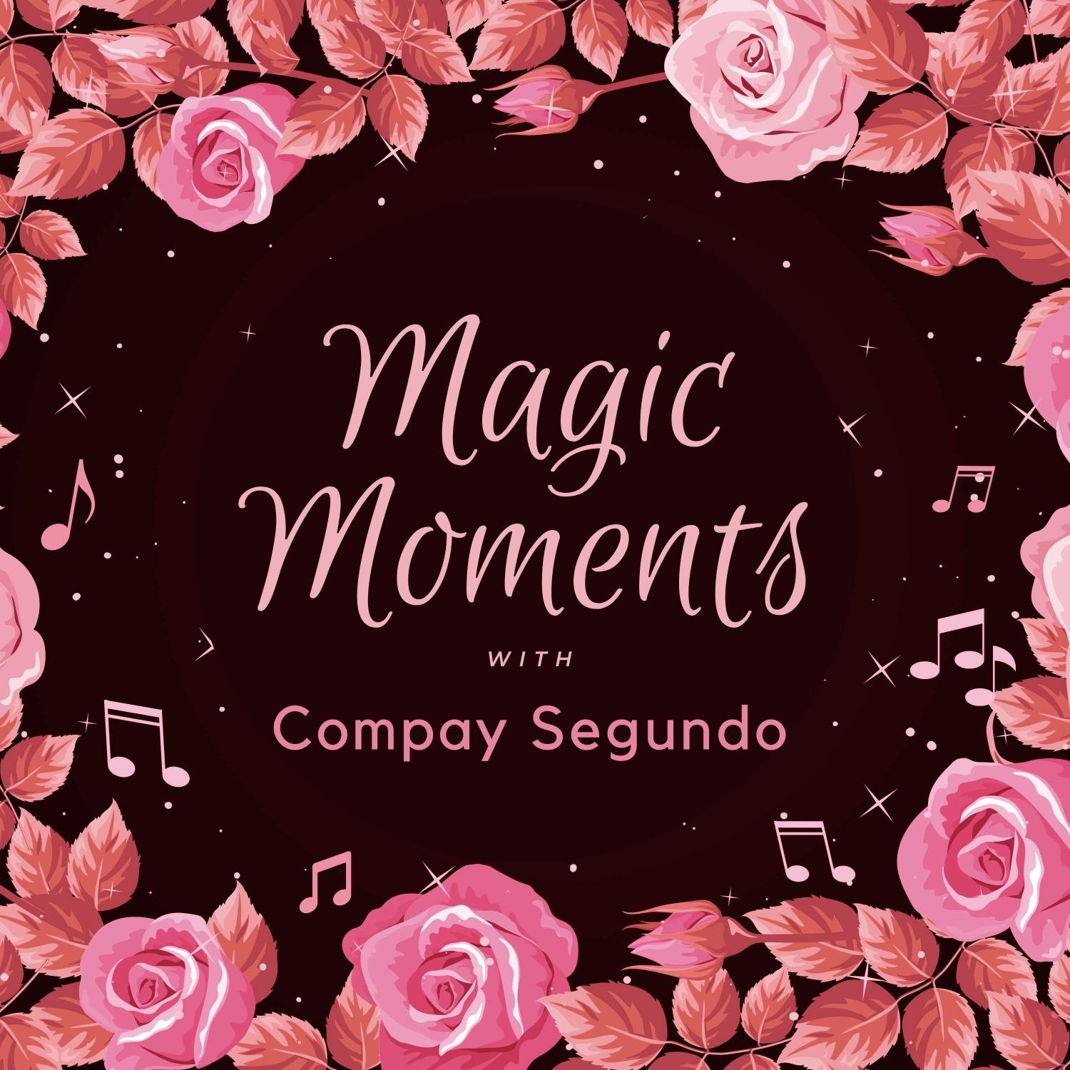 Magic Moments with Compay Segundo