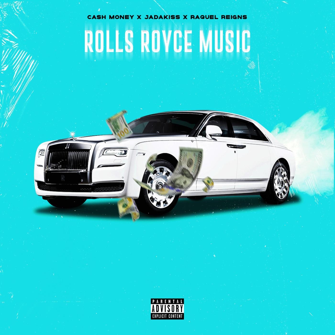 Rolls Royce Music (feat. Jadakiss & Raquel Reigns)