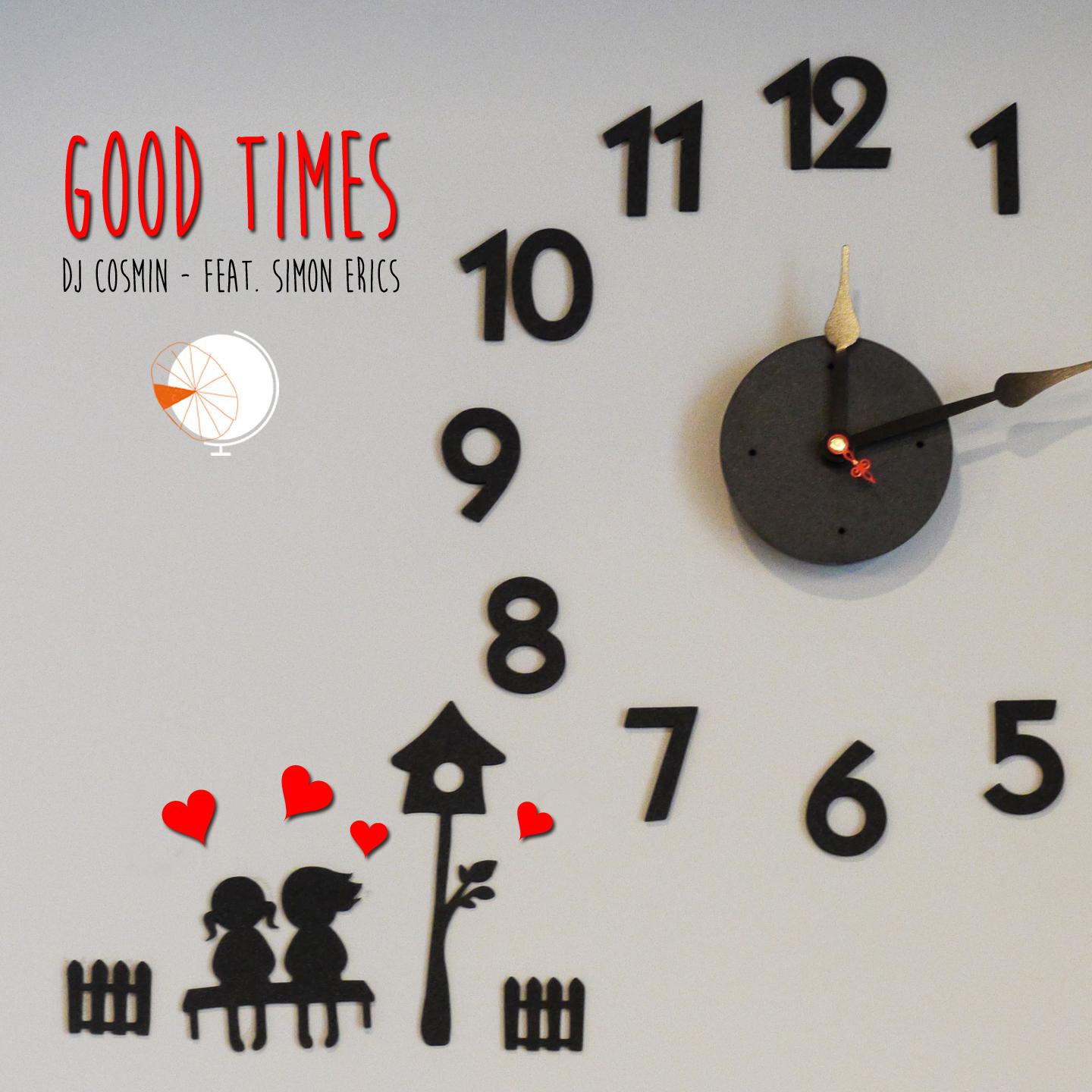 DJ Cosmin - Good Times (Radio Edit)