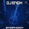 DJ Enox - Symphony (Radio Edit) (Radio Edit) (Radio Edit)
