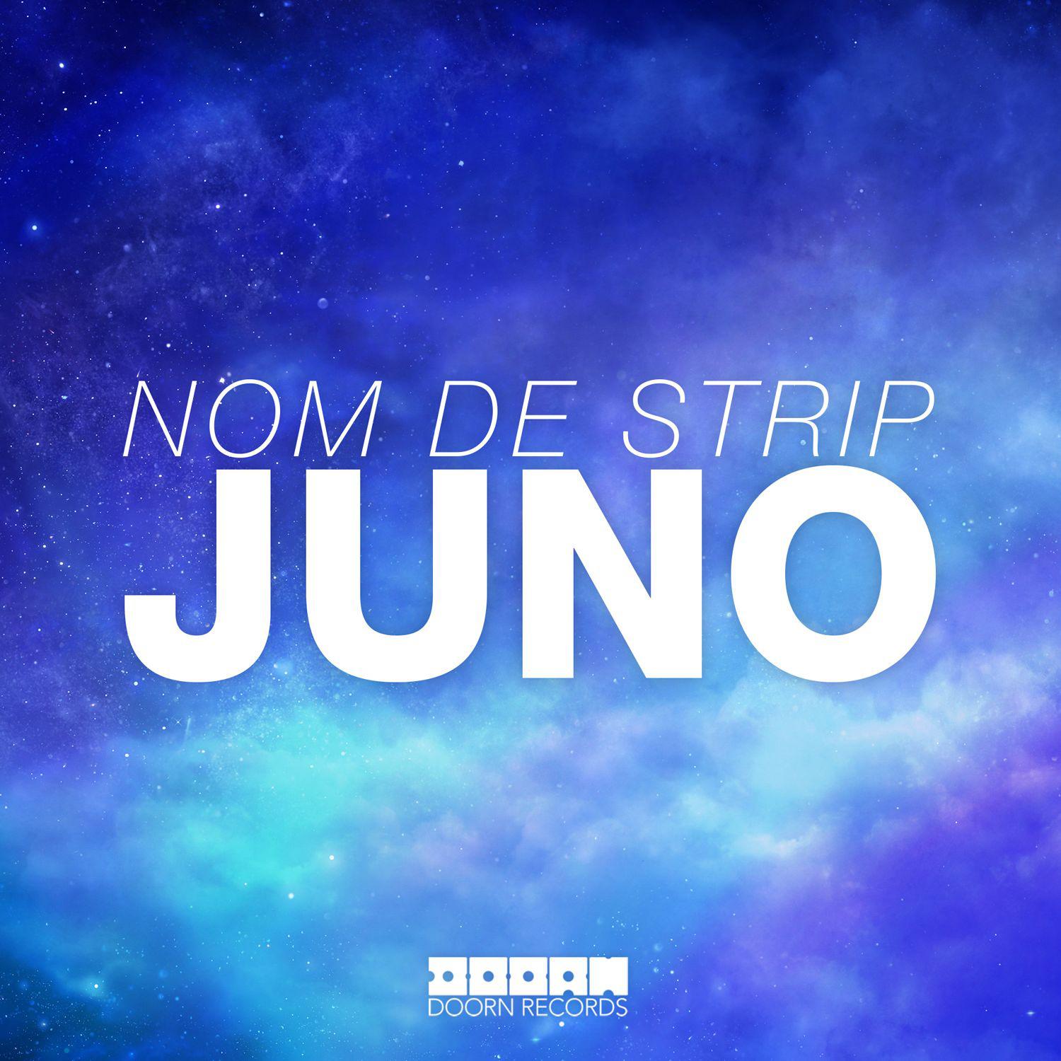 Nom De Strip - Juno