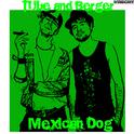 Mexican Dog专辑