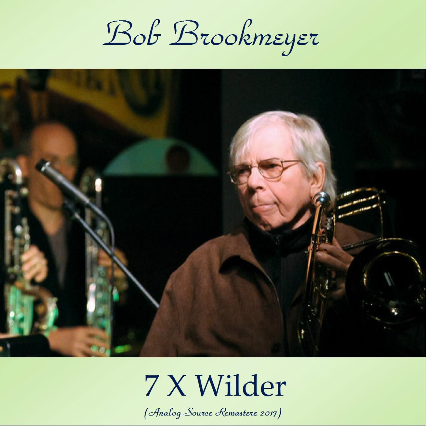 7 X Wilder (Analog Source Remaster 2017)