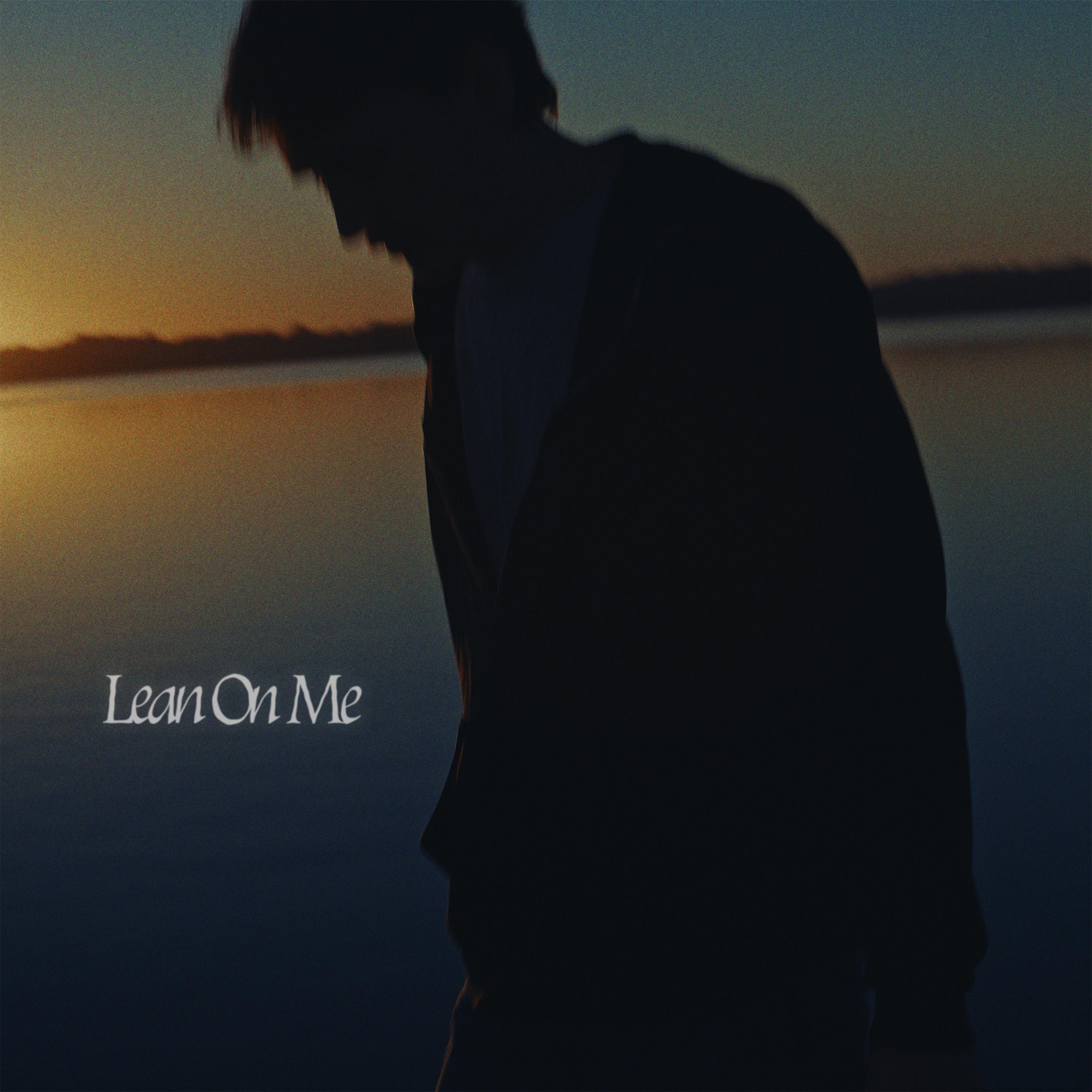 Lean On Me