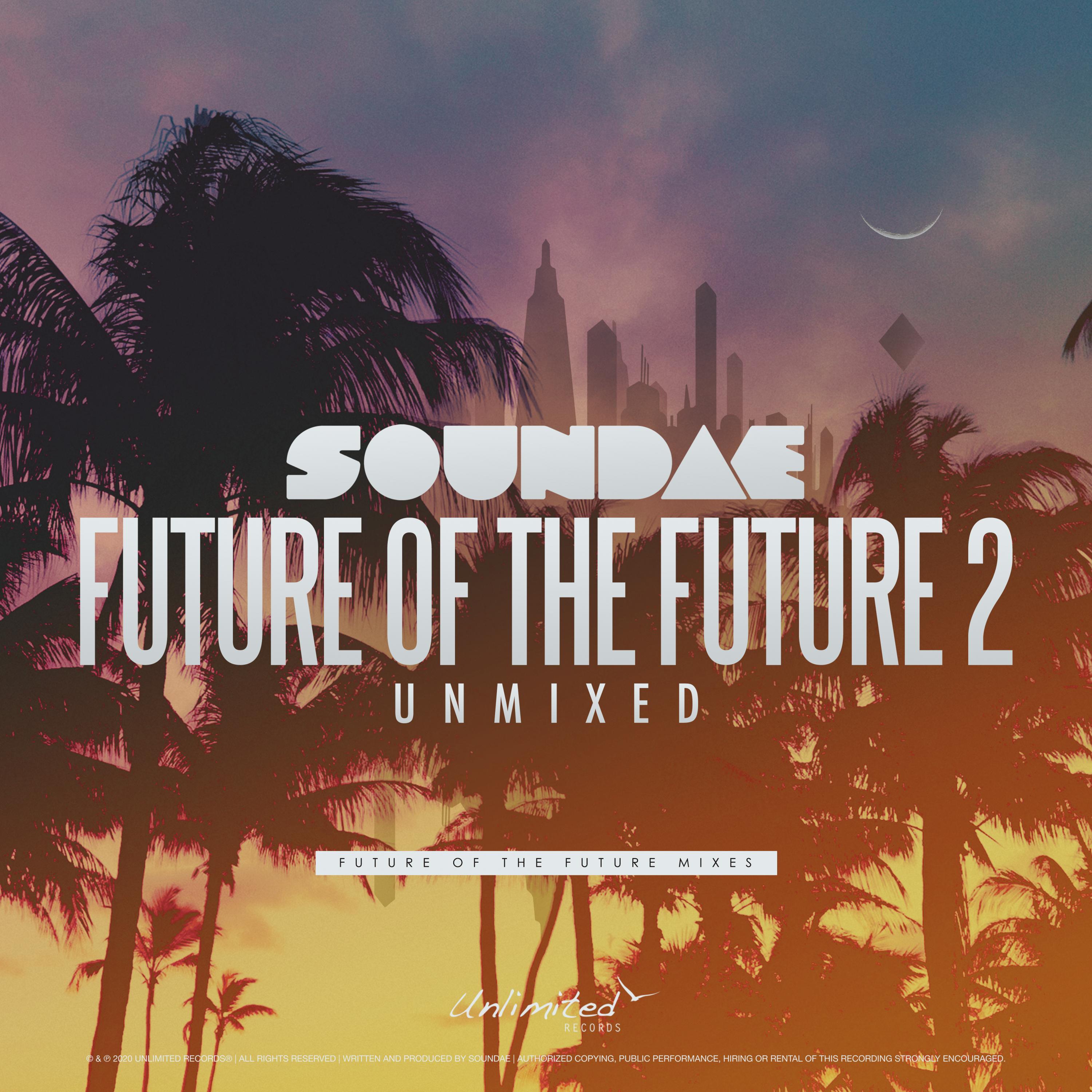 Future Of The Future 2 (Unmixed)
