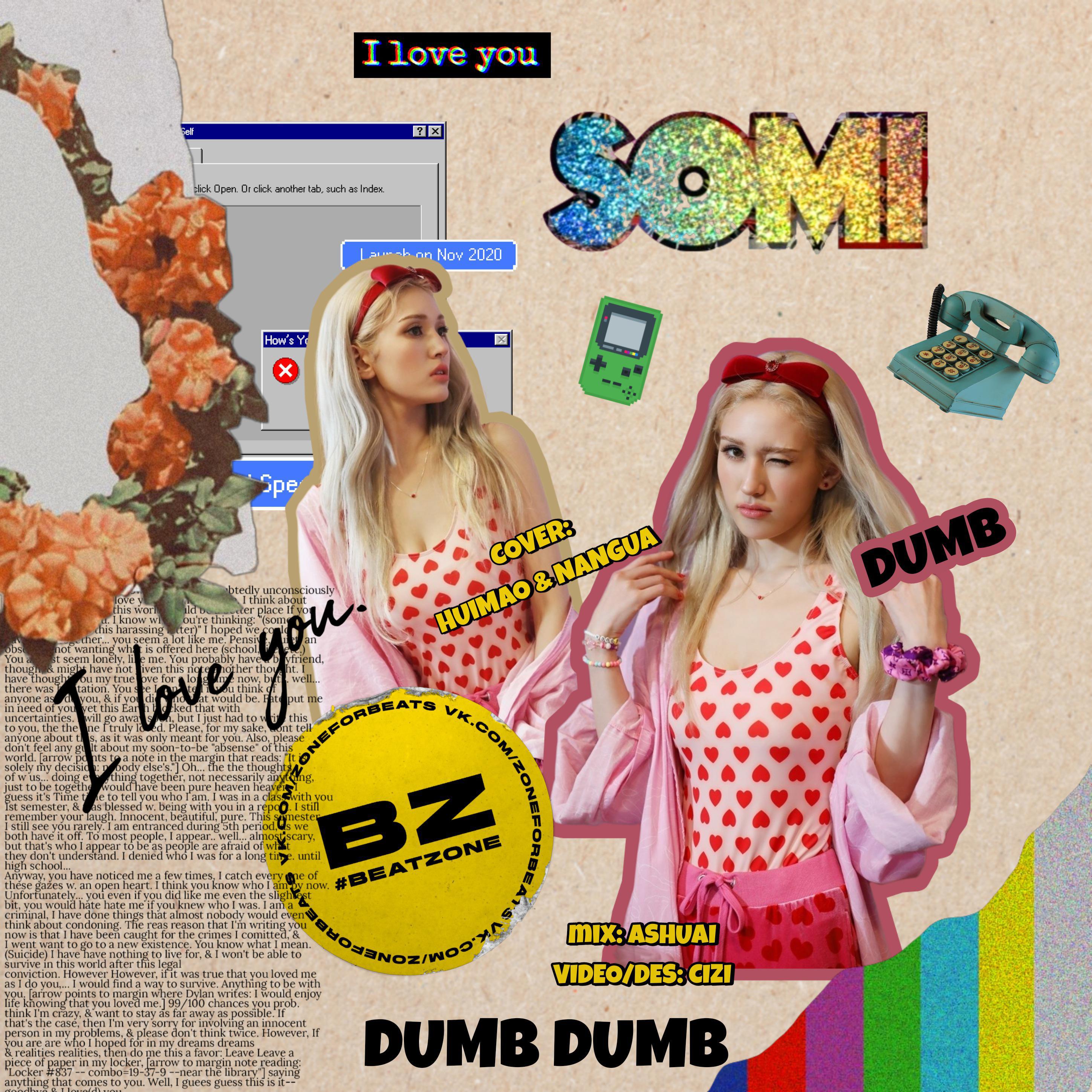 GIA灰猫 - dumb dumb (翻自SOMI)（翻自 Somi）