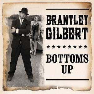 Bottoms Up - Brantley Gilbert (PT karaoke) 带和声伴奏 （降3半音）